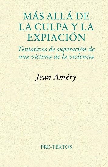 MAS ALLA DE LA CULPA Y LA EXPIACION | 9788481916430 | AMERY, JEAN