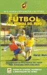 FUTBOL A LA MEDIDA DEL NIÑO VOL. I | 9788480133937 | WEIN, HORST