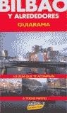 BILBAO Y ALREDEDORES GUIARAMA | 9788481656695 | GÓMEZ GÓMEZ, JOSÉ IGNACIO