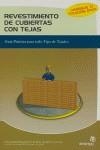 REVESTIMIENTO DE CUBIERTAS CON TEJAS               GUIA PRAC | 9788497921497 | FERNÁNDEZ PÉREZ, MARTA/COSTAL BLANCO, JORGE/CAMPO DOMÍNGUEZ, JUAN IGNACIO DEL