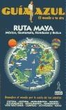 RUTA MAYA GUIA AZUL | 9788480232777