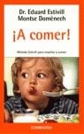A COMER! | 9788497935821 | ESTIVILL, DR. EDUARD/ DOMENECH, MONTSE