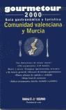 COMUNIDAD VALENCIANA Y MURCIA GOURMET 2000 | 9788449415937 | MIGUEL, ÁNGEL DE / COORD.