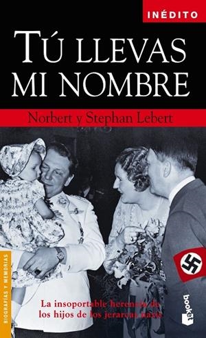 TÚ LLEVAS MI NOMBRE | 9788408058014 | LEBERT, NORBERT Y STEPHAN