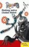ROBOTS RODNEY SALVA CIUDAD ROBOT | 9788408057819 | ROBOTS