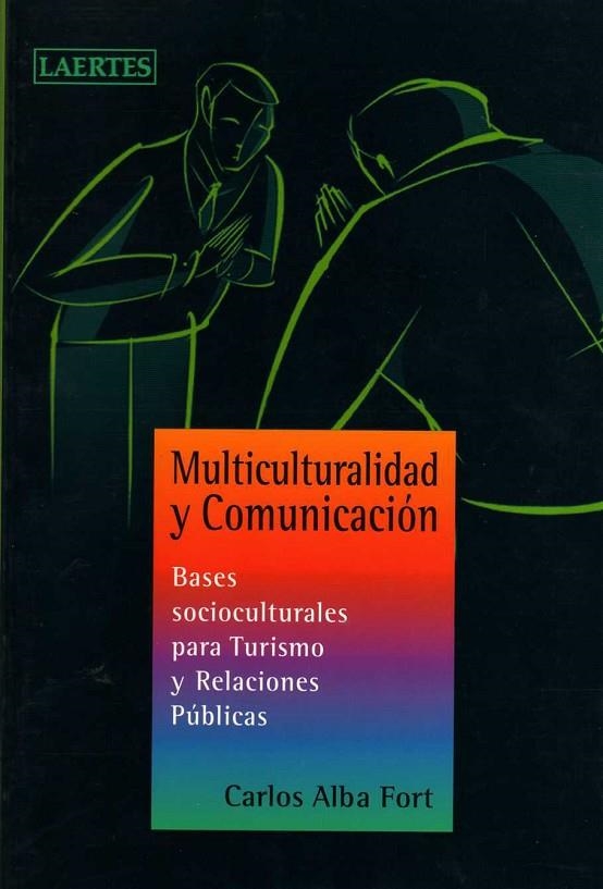 MULTICULTURALIDAD Y COMUNICACION | 9788475845456 | ALBA FORT, CARLOS