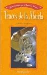 TRUCOS DE LA ABUELA.SABERES ANTIGUOS QUE SE MANTIENEN ACTUAL | 9788496362154 | MEDEIROS, LUBELIA