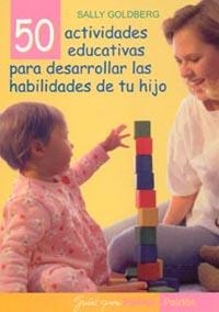 50 ACTIVIDADES EDUCATIVAS PARA DESARROLLAR LAS HABILIDADES D | 9788449316951 | GOLDBERG, SALLY