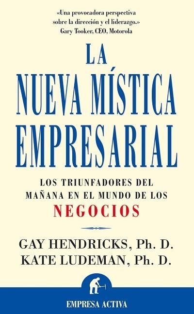 NUEVA MISTICA EMPRESARIAL, LA | 9788495787071 | HENDRICKS, GAY : LUDEMAN, KATE