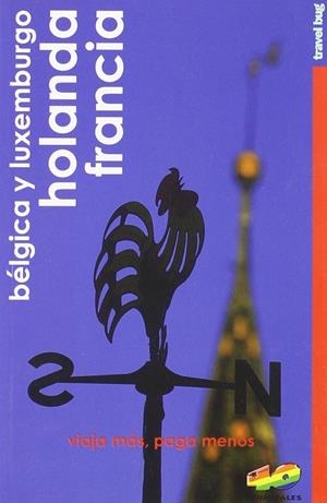 HOLANDA, FRANCIA, BELGICA Y LUXENBURGO | 9788460941095 | AA.VV.