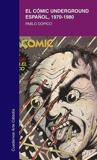 COMIC UNDERGROUND ESPAÑOL 1970-1980, EL | 9788437622194 | DOPICO, PABLO