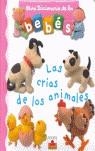 CRIAS DE LOS ANIMALES, LAS | 9782215082903 | BEAUMONT, EMILIE