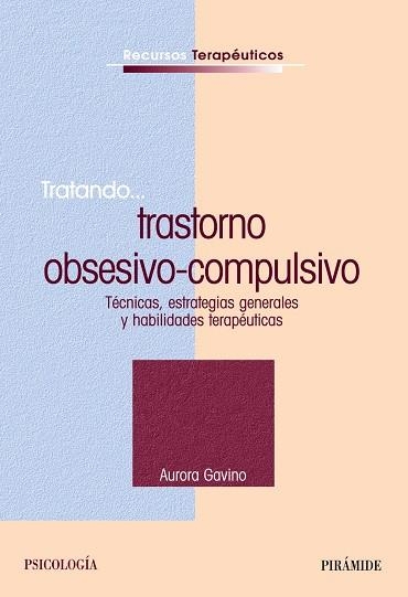 TRATANDO...TRASTORNO OBSESIVO | 9788436819403 | GAVINO LßZARO, AURORA
