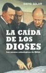 CAIDA DE LOS DIOSES, LA | 9788497342964 | SOLAR, DAVID