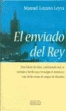 ENVIADO DEL REY, EL | 9788478885251 | LOZANO LEYVA, MANUEL
