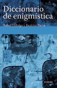 DICCIONARIO DE ENIGMISTICA | 9788480637091 | HIDALGO, RAFAEL - PARISI, BEATRICE
