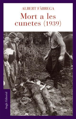 MORT A LES CUNETES 1939 | 9788496103894 | FÀBREGA, ALBERT
