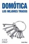 DOMOTICA, LOS MEJORES TRUCOS | 9788441518285 | MEYER, GORDON