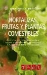 HORTALIZAS, FRUTAS Y PLANTAS COMESTIBLES | 9788480765657 | PEEL, LUCY