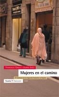 MUJERES EN EL CAMINO FENOMENO  MIGRACION FEMENINA ESPAÑA | 9788474267860 | CHECA Y OLMOS, FRANCISCO