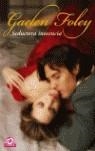 SEDUCTORA INOCENCIA | 9788497936392 | FOLEY, GAELEN