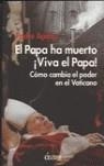 PAPA HA MUERTO. ÍVIVA EL PAPA!, EL | 9788489779662 | PADRE APELES