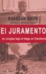 JURAMENTO UN CIRUJANO BAJO EL FUEGO DE CHECHENIA, EL | 9788493424268 | BAIEV, KHASSAN