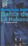 BAHIA DE LA HABANA | 9788408034469 | CRUZ SMITH, MARTIN