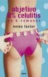 OBJETIVO O CELULITIS EN 6 SEMANAS | 9788425339219 | FOSTER, HELEN