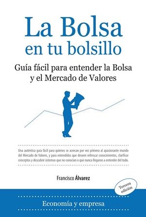 BOLSA EN TU BOLSILLO, LA | 9788496416413 | ALVAREZ, FRANCISCO