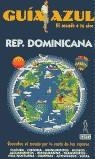 REPUBLICA DOMINICANA GUIA AZUL | 9788480232753