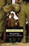 PALESTINA, EL HILO DE LA MEMORIA | 9788497936538 | ARANGUREN, TERESA