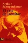 ARTE DE INSULTAR, EL | 9788420659206 | SHOPENHAUER, ARTHUR