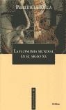 ECONOMIA MUNDIAL EN EL SIGLO XX, LA | 9788484320616 | CIOCCA, PIERLUIGI