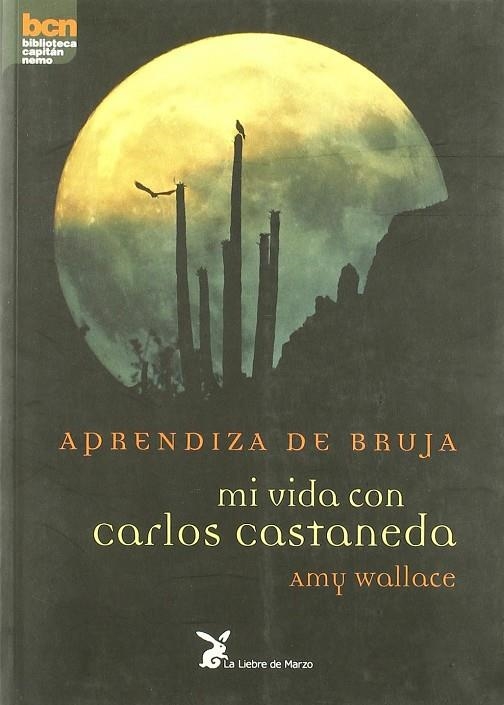 APRENDIZA DE BRUJA  MI VIDA CON CARLOS CASTANEDA | 9788487403804 | WALLACE, AMY