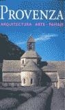 PROVENZA ARQUITECTURA ARTE PAISAJE | 9783829057097 | FREIGANG