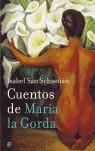 CUENTOS DE MARIA LA GORDA | 9788497343367 | SAN SEBASIAN, ISABEL