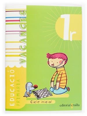 VACANCES 1 EDUCACIO PRIMARIA CICLE INICIAL | 9788466111140 | GIRONÈS PONS, JAUME/MUÑOZ VIÑALS, ANTONI/SURRALLÈS CALONGE, TERESA/LEDESMA GÓMEZ, MARIA ANTÒNIA