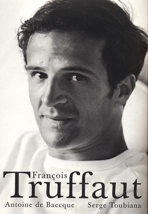 FRANÇOIS TRUFFAUT | 9788486702700 | BAECQUE, A. DE : TOUBIANA, S.