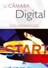 CAMARA DIGITAL, LA | 9788466210508 | LUENGO, MARIBEL