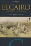 CAIRO,EL LA CIUDAD VICTORIOSA | 9788493119485 | RODENBECK, MAX