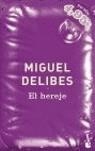 HEREJE, EL | 9788423337293 | DELIBES, MIGUEL