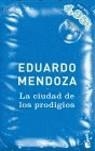 CIUDAD DE LOS PRODIGIOS, LA | 9788432216855 | MENDOZA, EDUARDO