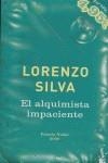 ALQUIMISTA IMPACIENTE, EL | 9788423337286 | SILVA, LORENZO