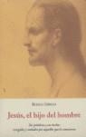 JESUS, EL HIJO DEL HOMBRE | 9788497160957 | GIBRAN, KHALIL