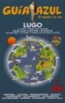 LUGO GUIA AZUL | 9788480234597 | -