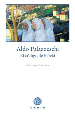 CODIGO DE PERELA, EL | 9788493404543 | PALAZZESCHI, ALDO
