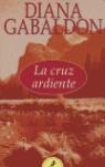 CRUZ ARDIENTE, LA (BUTXACA) | 9788478889648 | GABALDON, DIANA