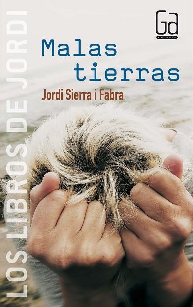 MALAS TIERRAS | 9788467504873 | SIERRA, JORDI