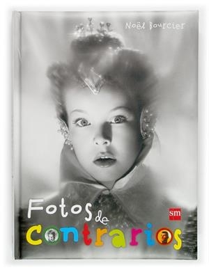 FOTOS DE CONTRARIOS | 9788434833555 | BOURCIER, NOEL